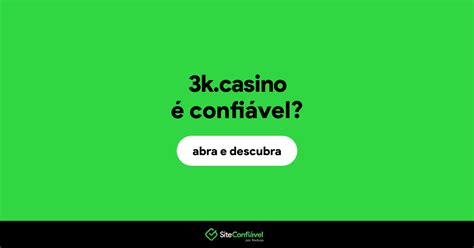 3k cassino e confiavel